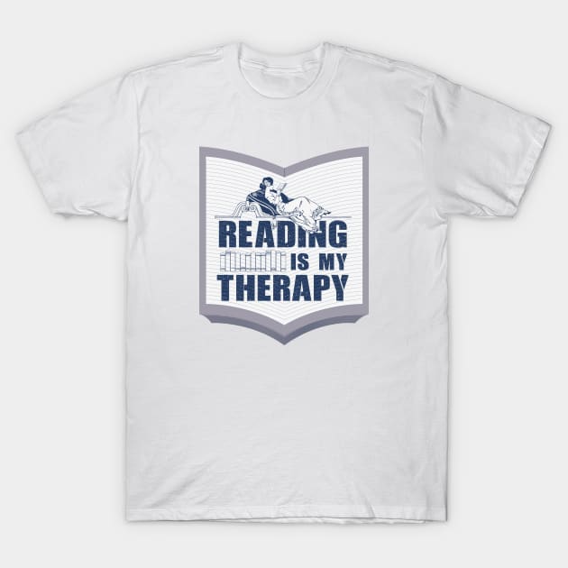 Reading is My therapy T-Shirt by FunawayHit